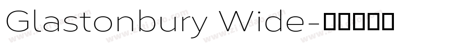 Glastonbury Wide字体转换